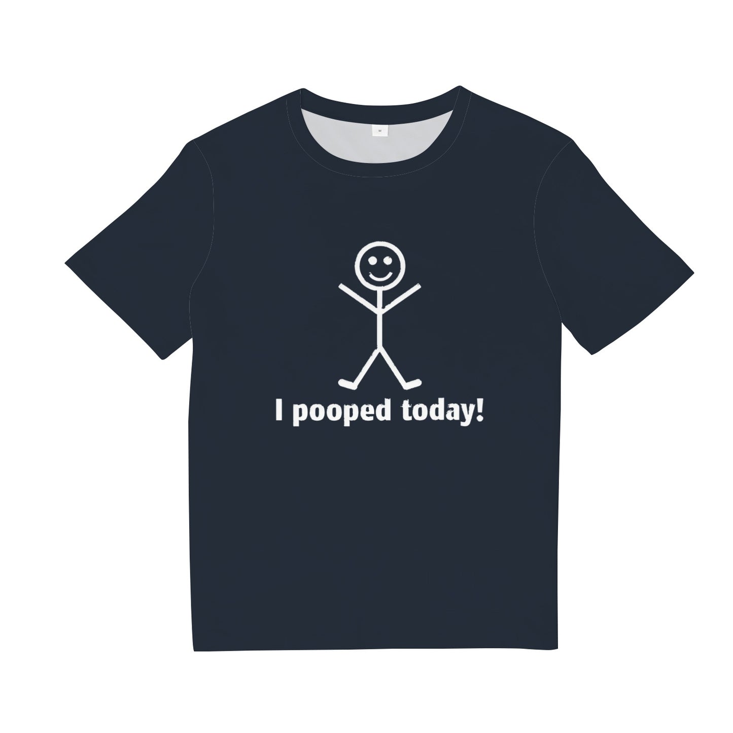 I Pooped Today Tee Shirt