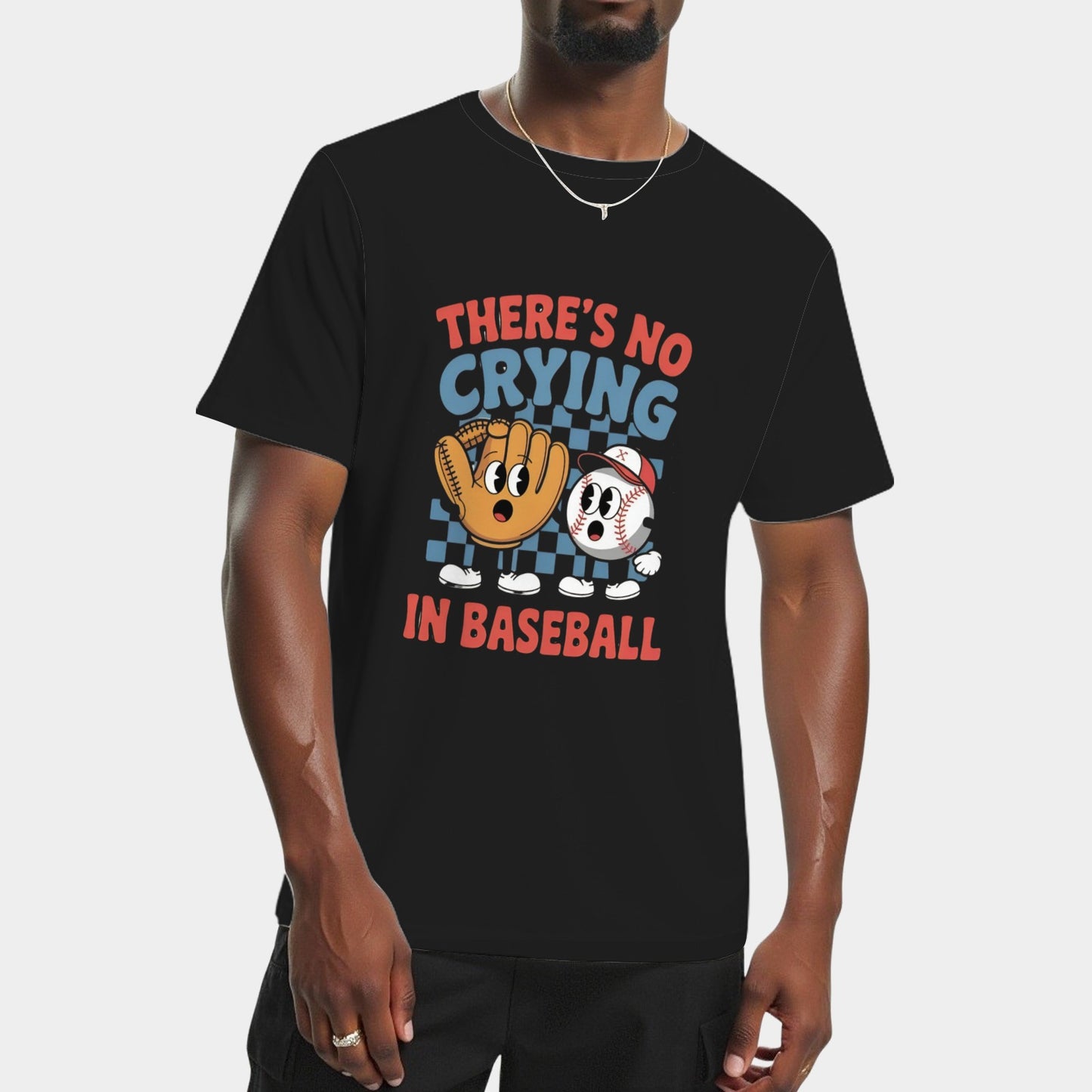 There Is No Crying In Baseball Funny Game Day Baseball T-Shirt