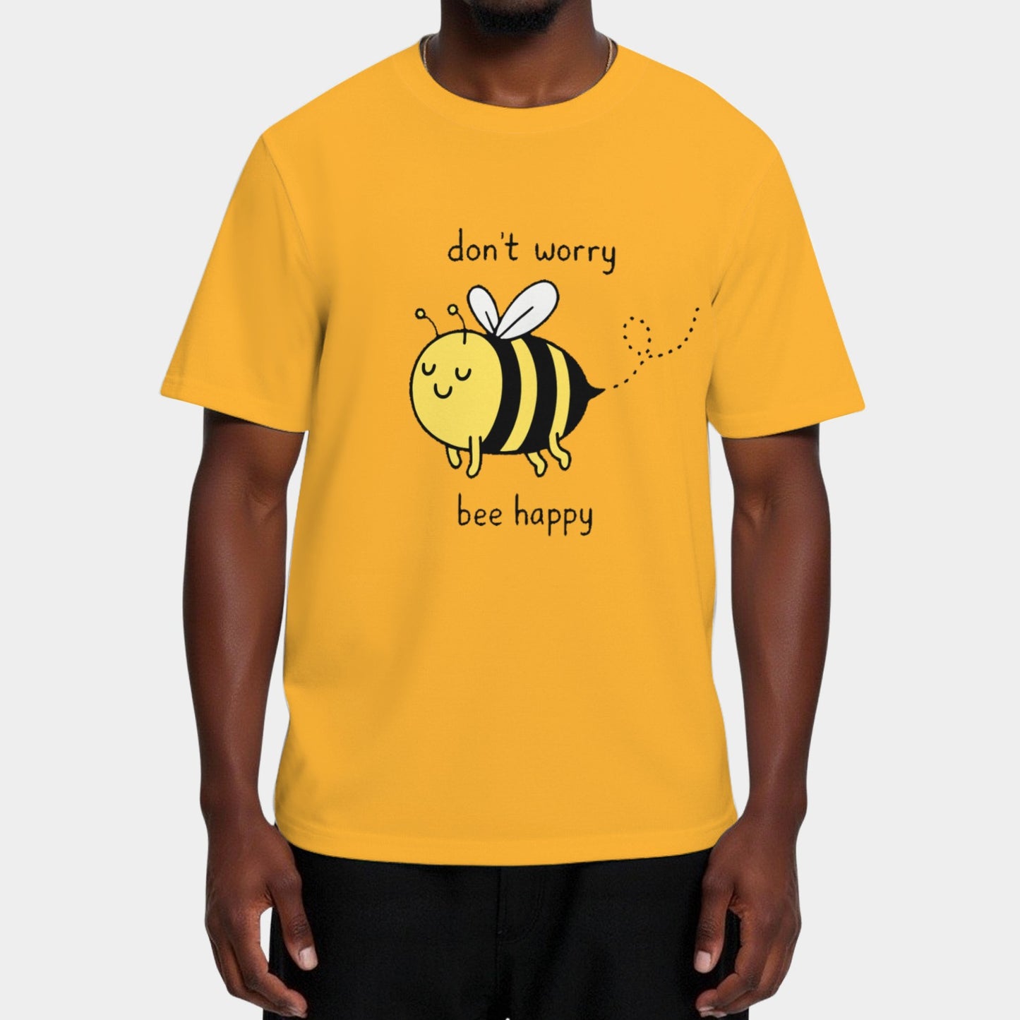 Don't Worry Be Happy Tee Shirts