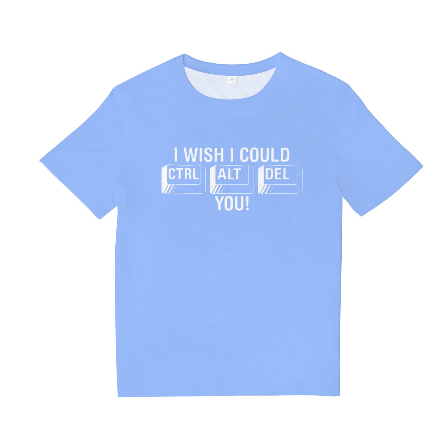 I Wish I Could CTRL, ALT, DELETE You Tee Shirt