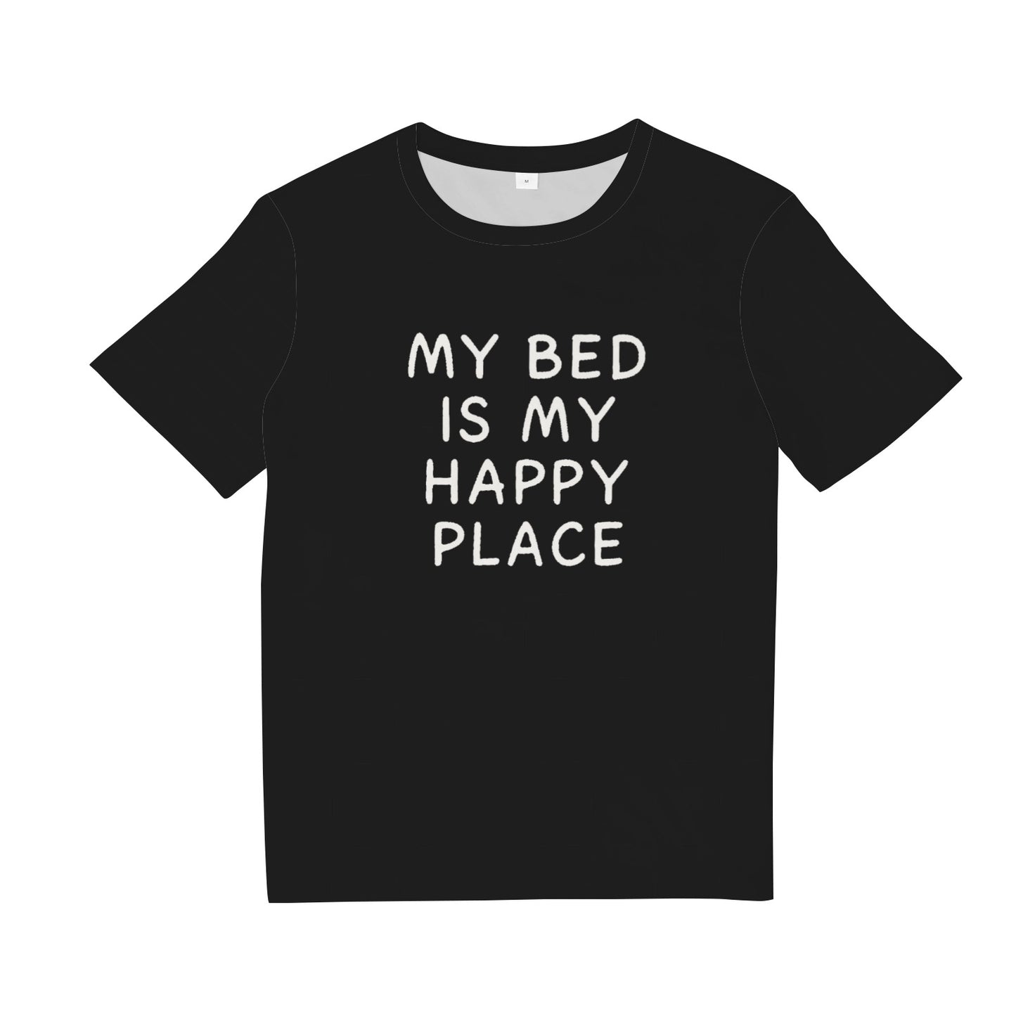 My Bed Is My Happy Place T-Shirts
