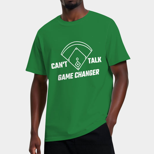 Can't Talk Game Changer T-Shirt