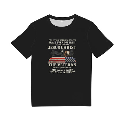 Only Two Defending Forces Have Ever Jesus Christ And Veteran T-Shirt