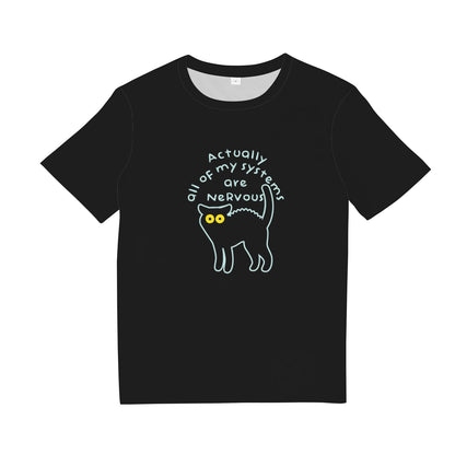 Actually All Of My Systems Are Nervous T-Shirt